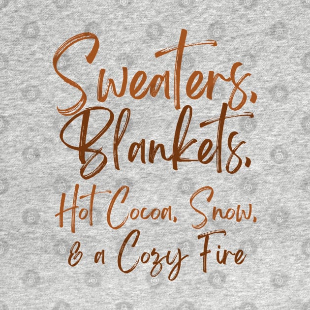 Sweaters, Blankets, Hot Cocoa, Snow & a Cozy Fire by stickersbyjori